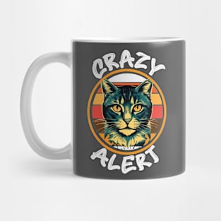 CRAZY ALERT Mug